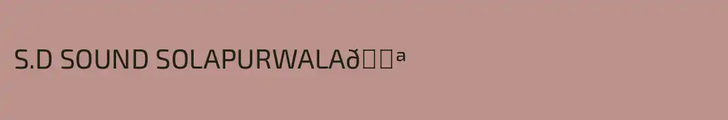 S.D SOUND SOLAPURWALA💪